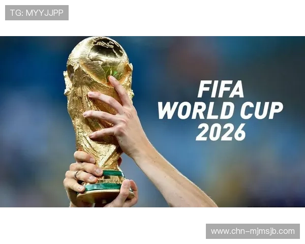 2026年美加墨世界杯48强名单最新预测,哪些国家有望突破重围实现突破 2026年美加墨世界杯48强名单最新预测,哪些国家有望突破重围实现突破